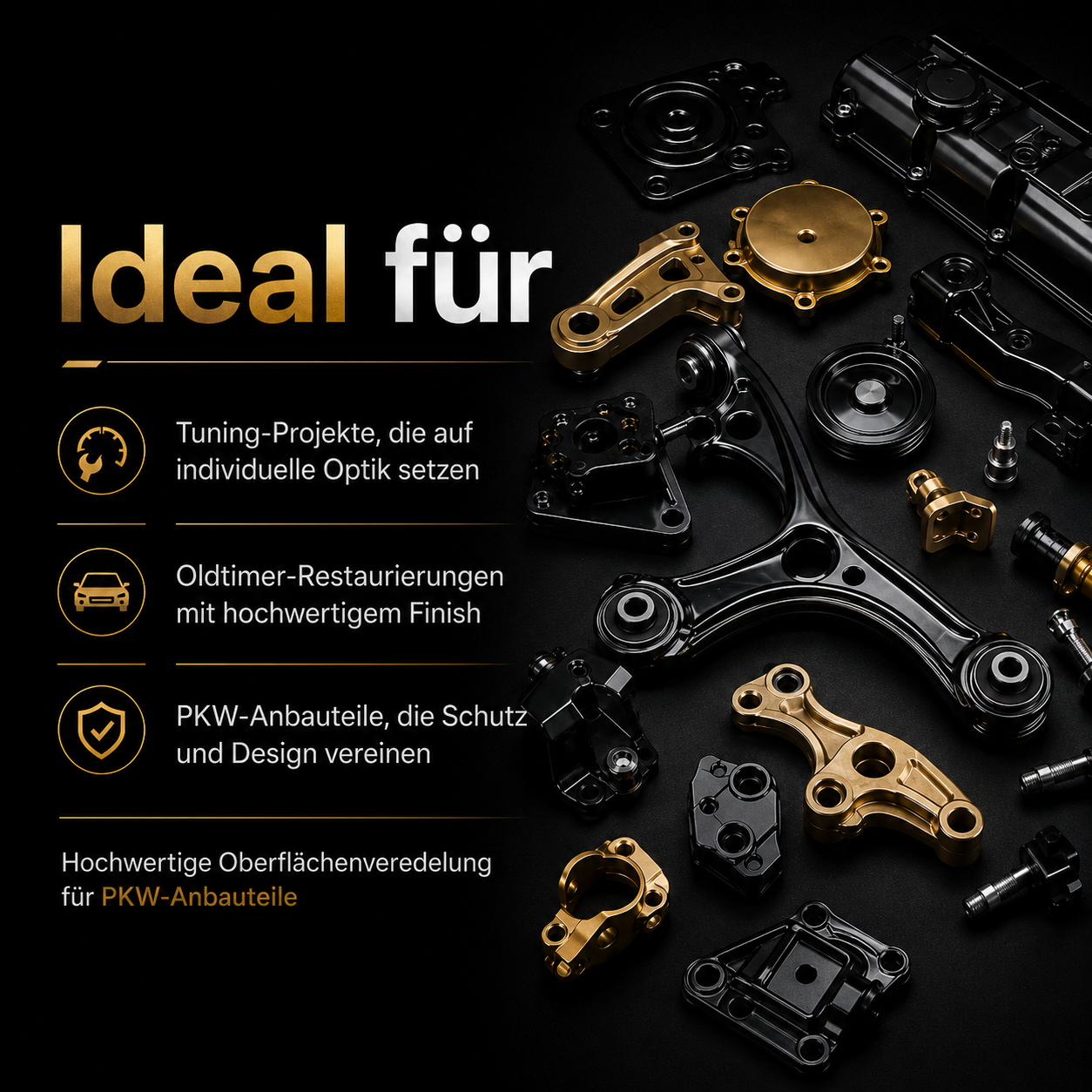 Oberflächenveredelung  für Fahrzeug-Anbauteile